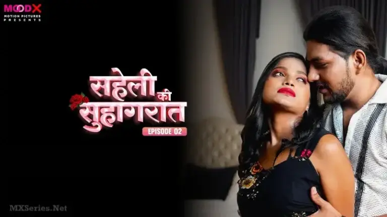 Saheli Ki Suhaagraat Episode 2